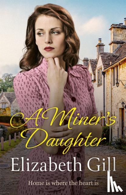 Gill, Elizabeth - A Miner's Daughter