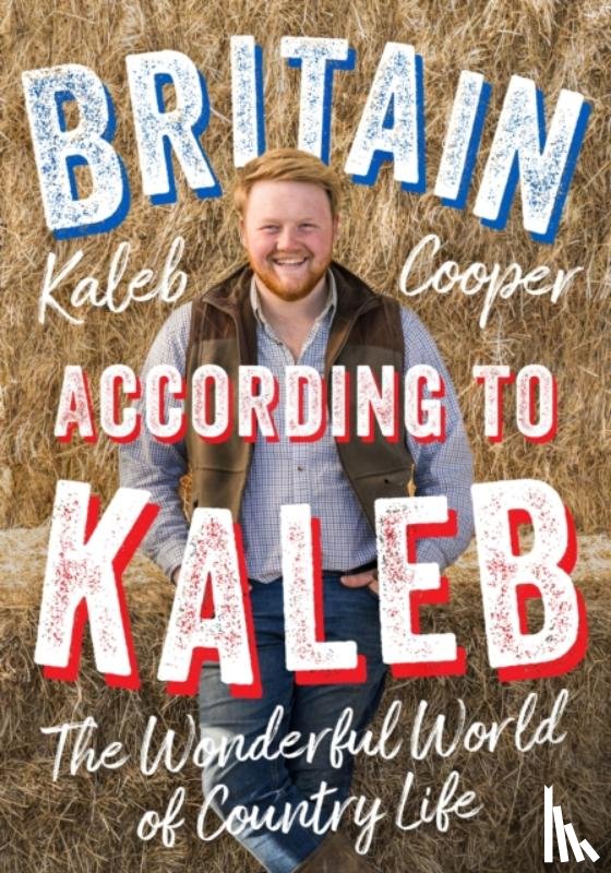 Cooper, Kaleb - Britain According to Kaleb