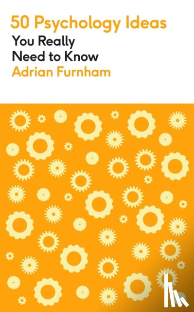 Furnham, Adrian - 50 Psychology Ideas You Really Need to Know