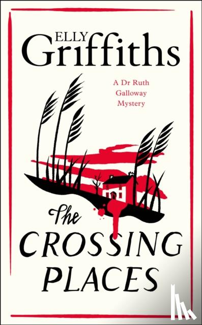 Griffiths, Elly - The Crossing Places