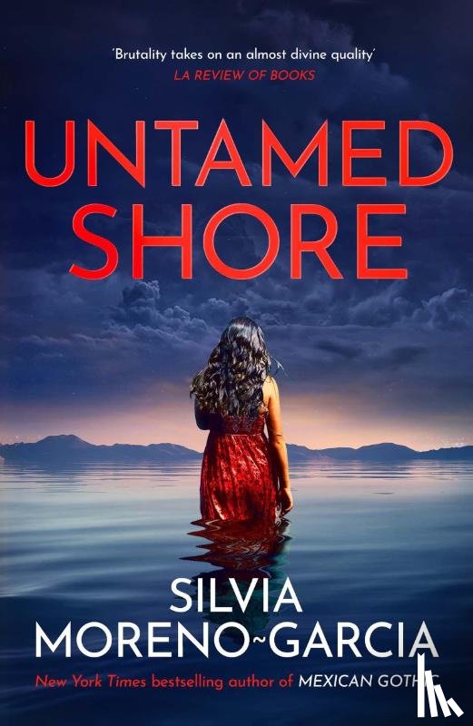 Moreno-Garcia, Silvia - Untamed Shore