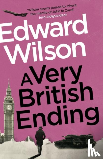 Wilson, Edward - A Very British Ending