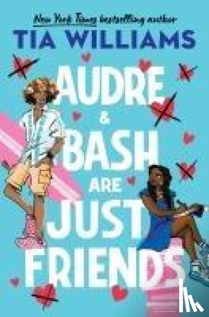 Williams, Tia - Audre & Bash Are Just Friends