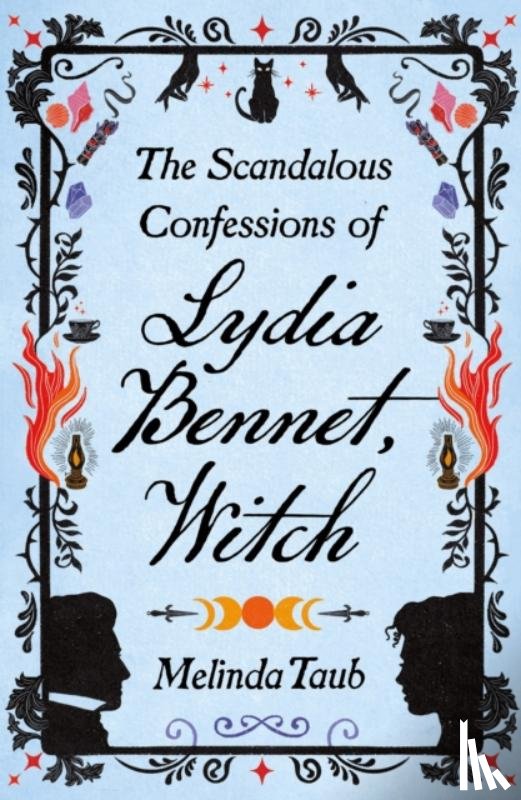 Taub, Melinda - The Scandalous Confessions of Lydia Bennet, Witch