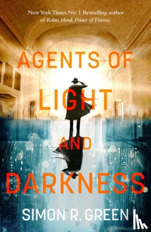 Green, Simon - Agents of Light and Darkness