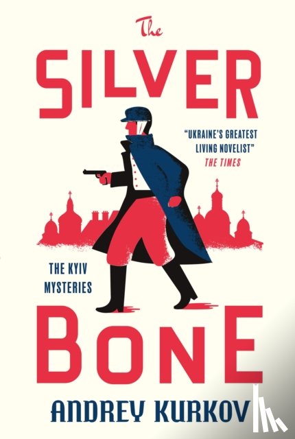 Kurkov, Andrey - Silver Bone