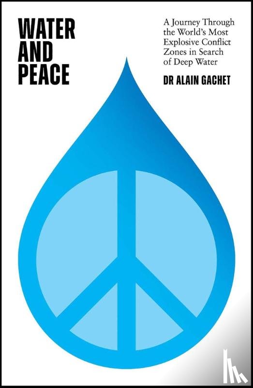 Gachet, Dr Alain - Water and Peace