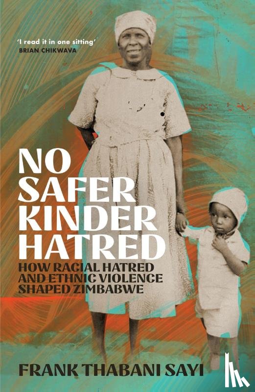 Sayi, Frank Thabani - No Safer Kinder Hatred