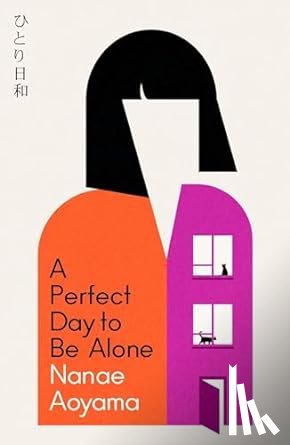 Aoyama, Nanae - A Perfect Day to be Alone