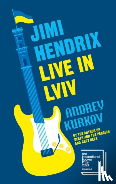 Kurkov, Andrey - Jimi Hendrix Live in Lviv
