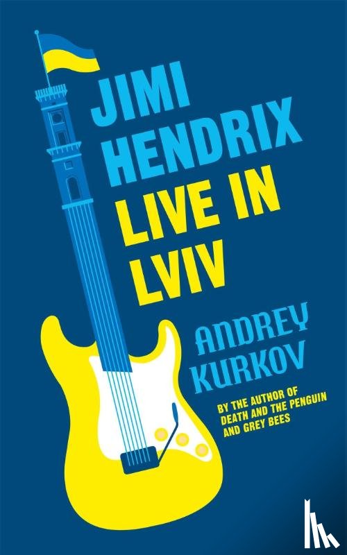 Kurkov, Andrey - Jimi Hendrix Live in Lviv