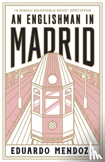 Mendoza, Eduardo - An Englishman in Madrid