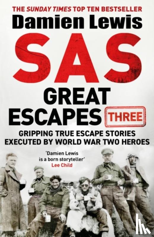 Lewis, Damien - SAS Great Escapes Three