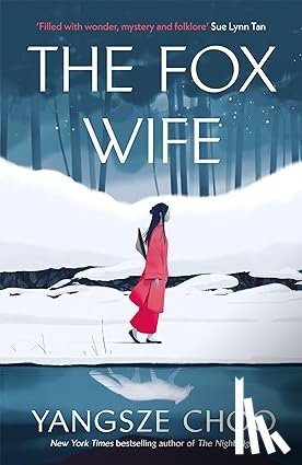 Choo, Yangsze - The Fox Wife