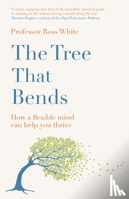 White, Dr Ross G - The Tree that Bends
