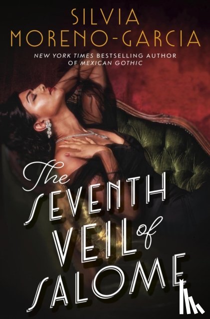 Moreno-Garcia, Silvia - The Seventh Veil of Salome