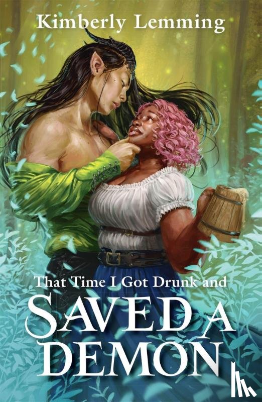 Lemming, Kimberly - That Time I Got Drunk and Saved a Demon
