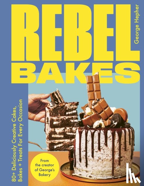Hepher, George - Rebel Bakes