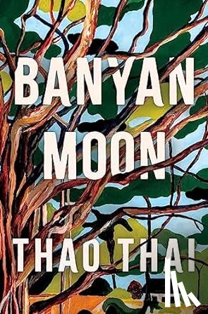 Thai, Thao - Banyan Moon