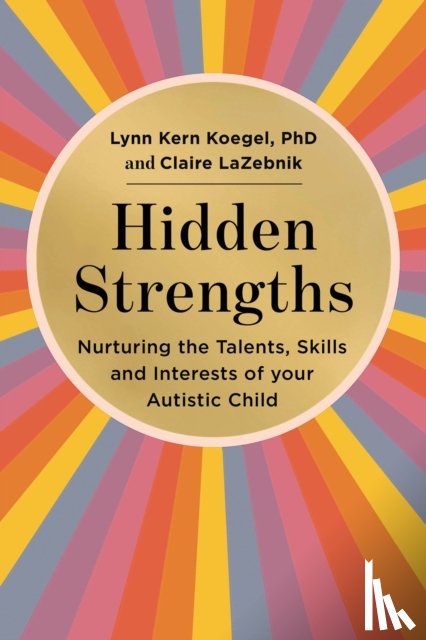 Koegel, Lynn Kern, LaZebnik, Claire - Hidden Strengths