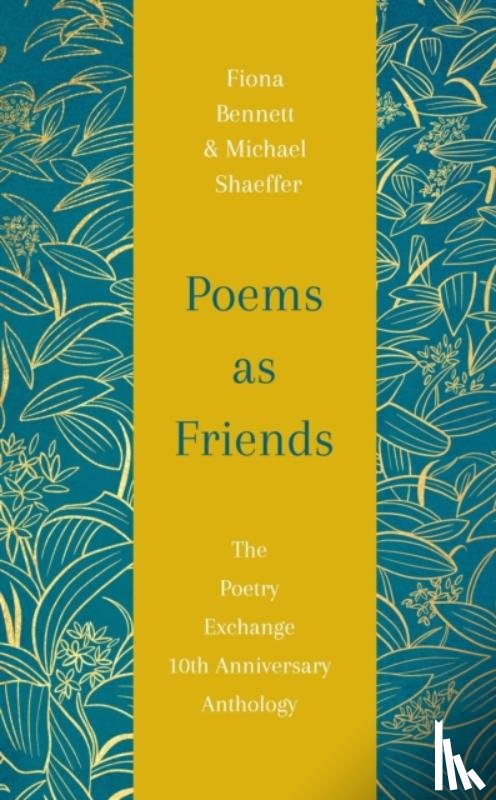 Bennett, Fiona, Shaeffer, Michael - Poems as Friends