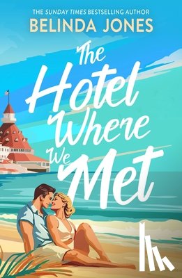Jones, Belinda - The Hotel Where We Met
