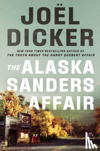 Dicker, Joel - The Alaska Sanders Affair