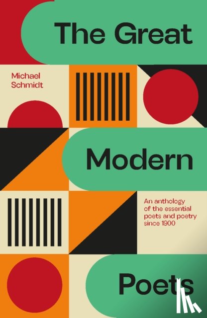 Schmidt, Michael - The Great Modern Poets