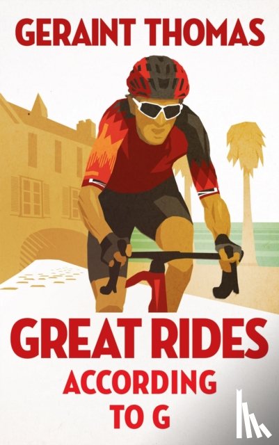 Thomas, Geraint - Great Rides According to G