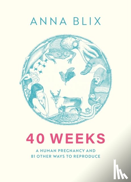 Blix, Anna - 40 Weeks