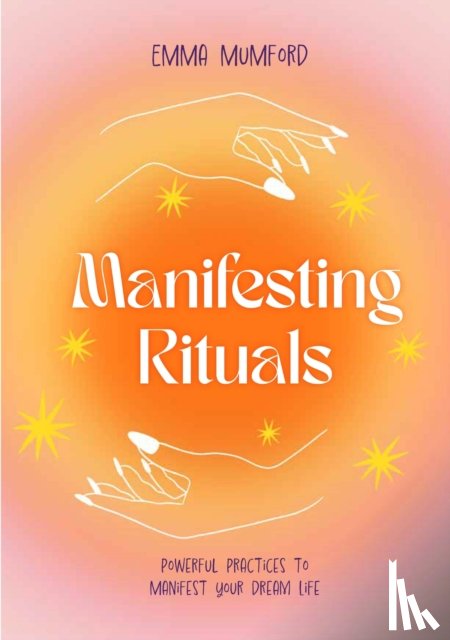 Mumford, Emma - Manifesting Rituals