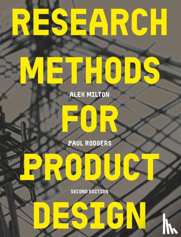 Rodgers, Paul, Milton, Alex - Research Methods for Product Design, second edition