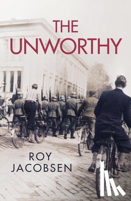 Jacobsen, Roy - The Unworthy
