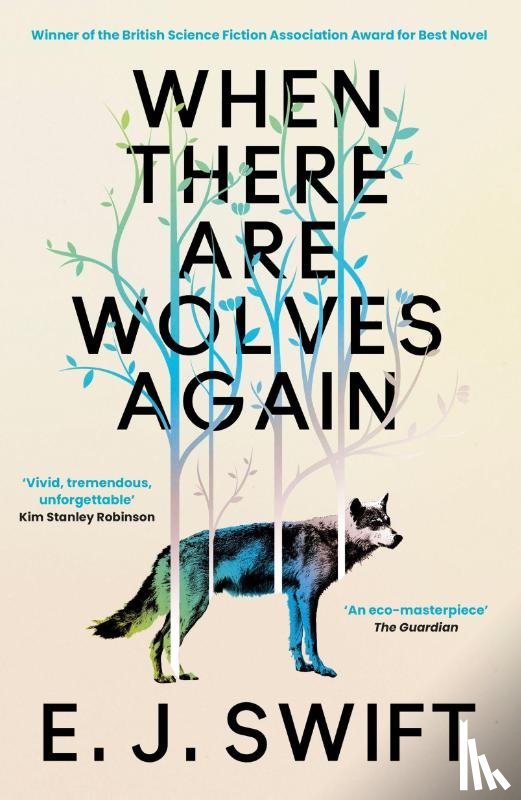 Swift, E. J. - When There Are Wolves Again