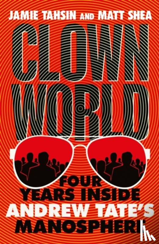 Tahsin, Jamie, Shea, Matt - Clown World