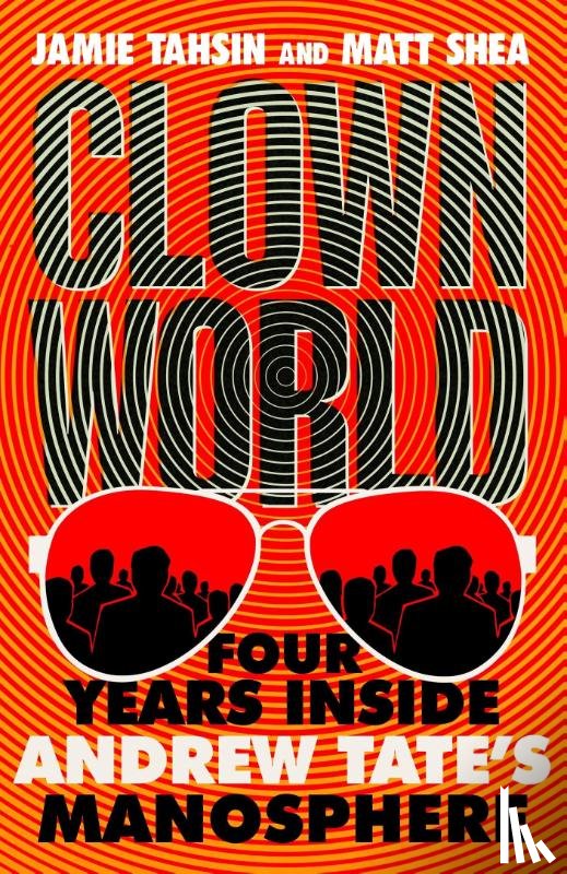 Tahsin, Jamie, Shea, Matt - Clown World