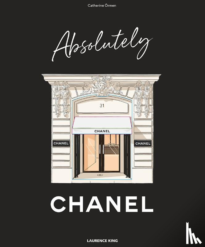 Ormen, Catherine - Absolutely Chanel