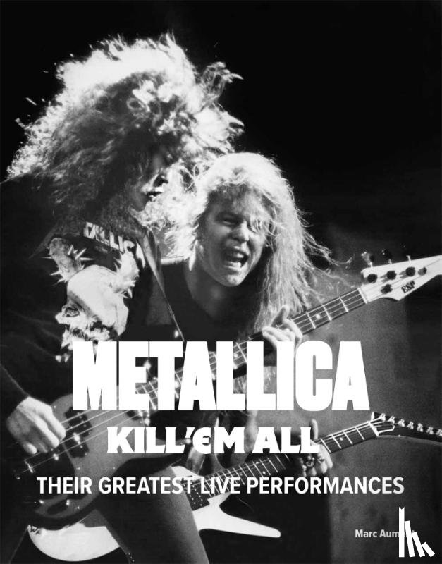 Aumont, Marc - Metallica: Kill 'Em All