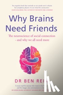Rein, Ben - Why Brains Need Friends