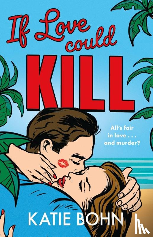 Bohn, Katie - If Love Could Kill