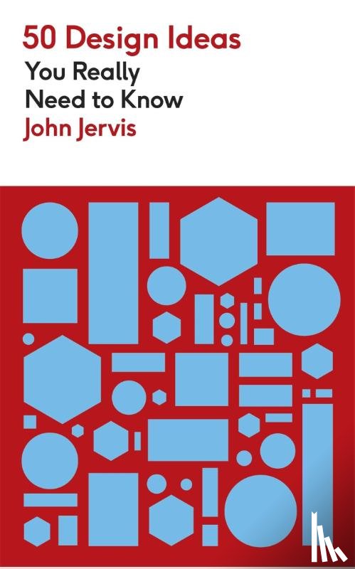 Jervis, John - 50 Design Ideas You Really Need to Know
