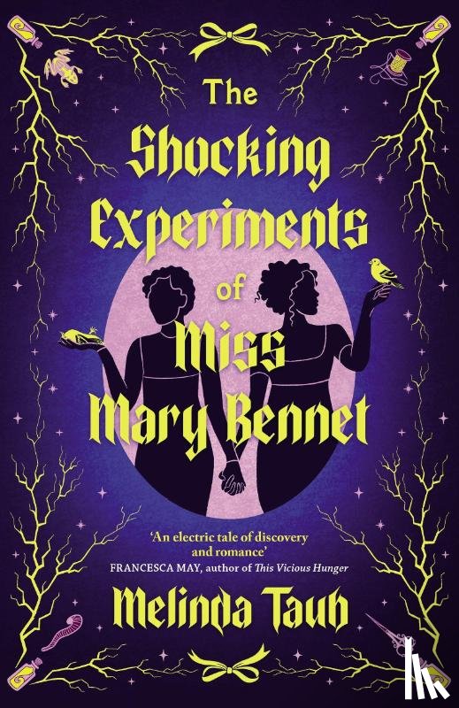Taub, Melinda - The Shocking Experiments of Miss Mary Bennet