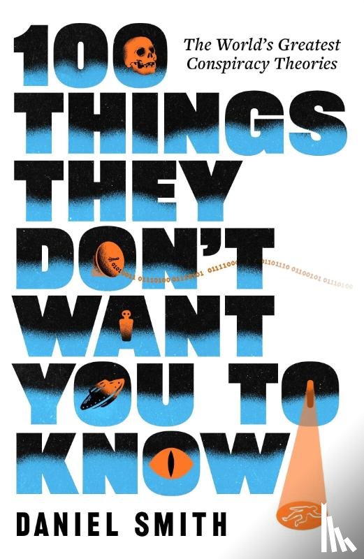 Smith, Daniel - 100 Things They Don't Want You To Know