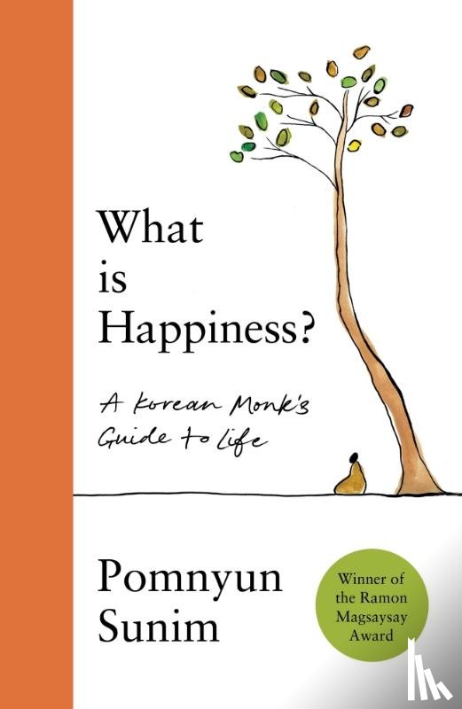 Sunim, Pomnyun - What Is Happiness