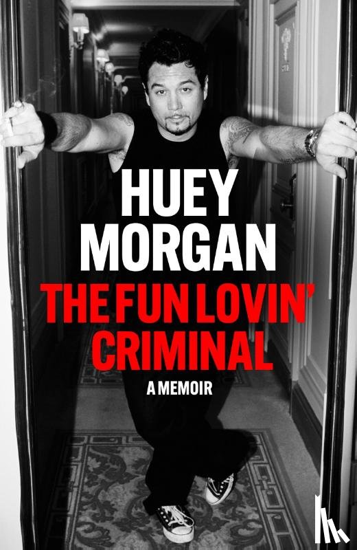 Morgan, Huey - The Fun Lovin’ Criminal