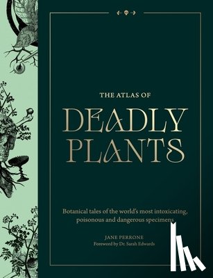 Perrone, Jane - The Atlas of Deadly Plants
