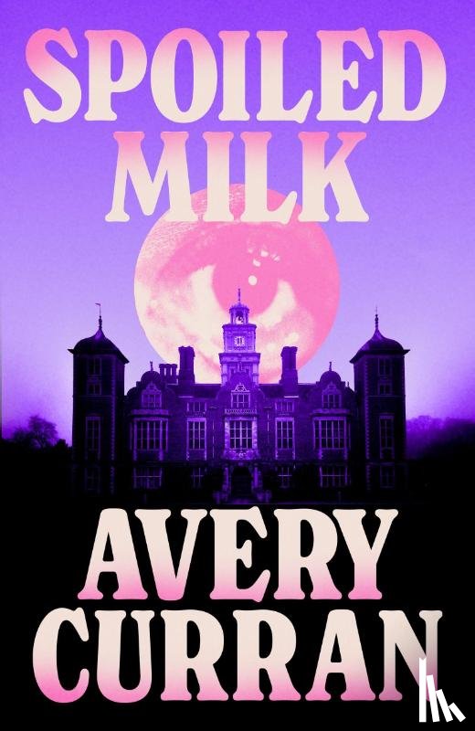 Curran, Avery - Spoiled Milk