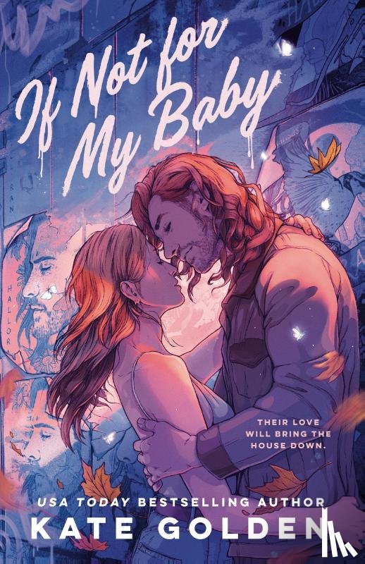 Golden, Kate - If Not For My Baby