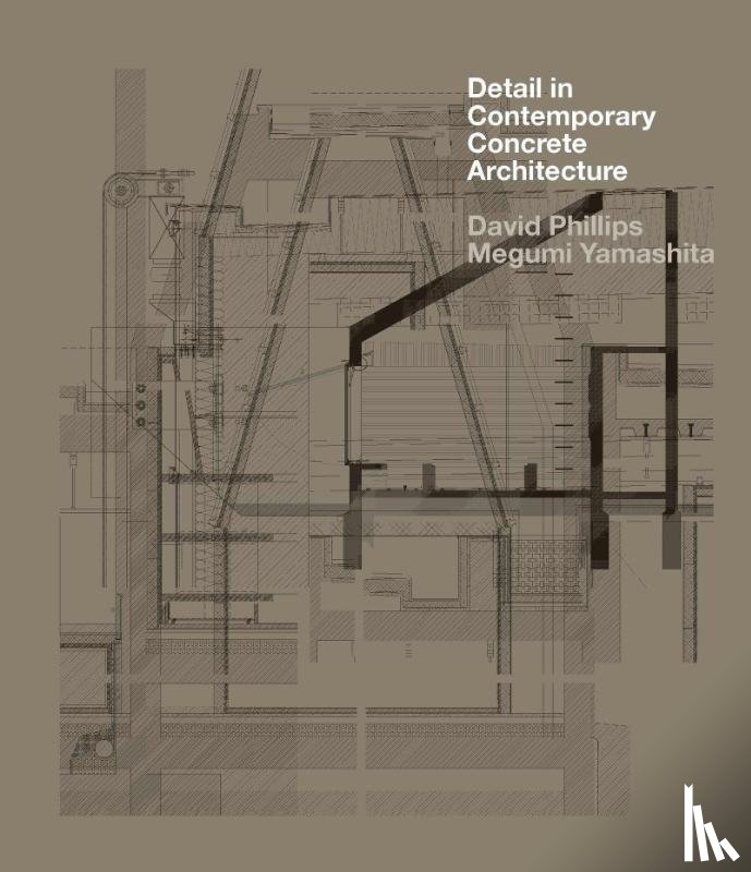 Phillips, David, Yamashita, Megumi - Detail in Contemporary Concrete Architecture