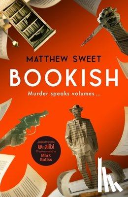 Sweet, Matthew - Bookish: A Witty, Warm-Hearted Mystery Perfect for Book Lovers